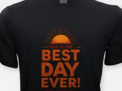 This Is the Best Day Ever – Psalm 118:24 Tee