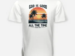 God Is Good All the Time – Psalm 107:1 Sunset Tee