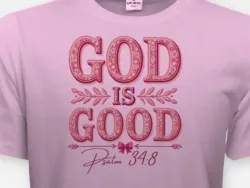 God Is Good – Psalm 34:8 Floral Tee