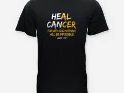 Heal Cancer – Luke 1:37 Faith Tee