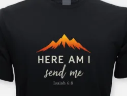 Here Am I, Send Me – Isaiah 6:8 Tee