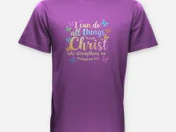 I Can Do All Things – Philippians 4:13 Butterfly Tee