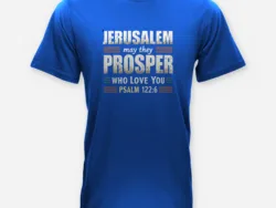 Jerusalem May They Prosper Who Love You – Psalm 122:6