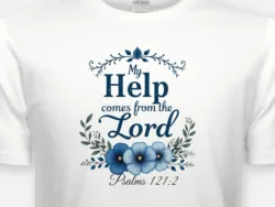 My Help Comes from the Lord – Psalm 121:2 Tee