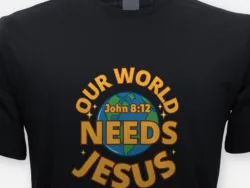 Our World Needs Jesus – John 8:12 Globe Tee