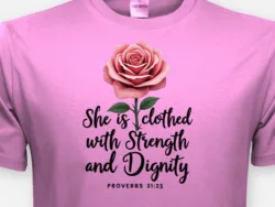 She Is Clothed with Strength and Dignity – Proverbs 31:25