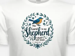 The Lord Is My Shepherd – Psalm 23:1 Bird Tee