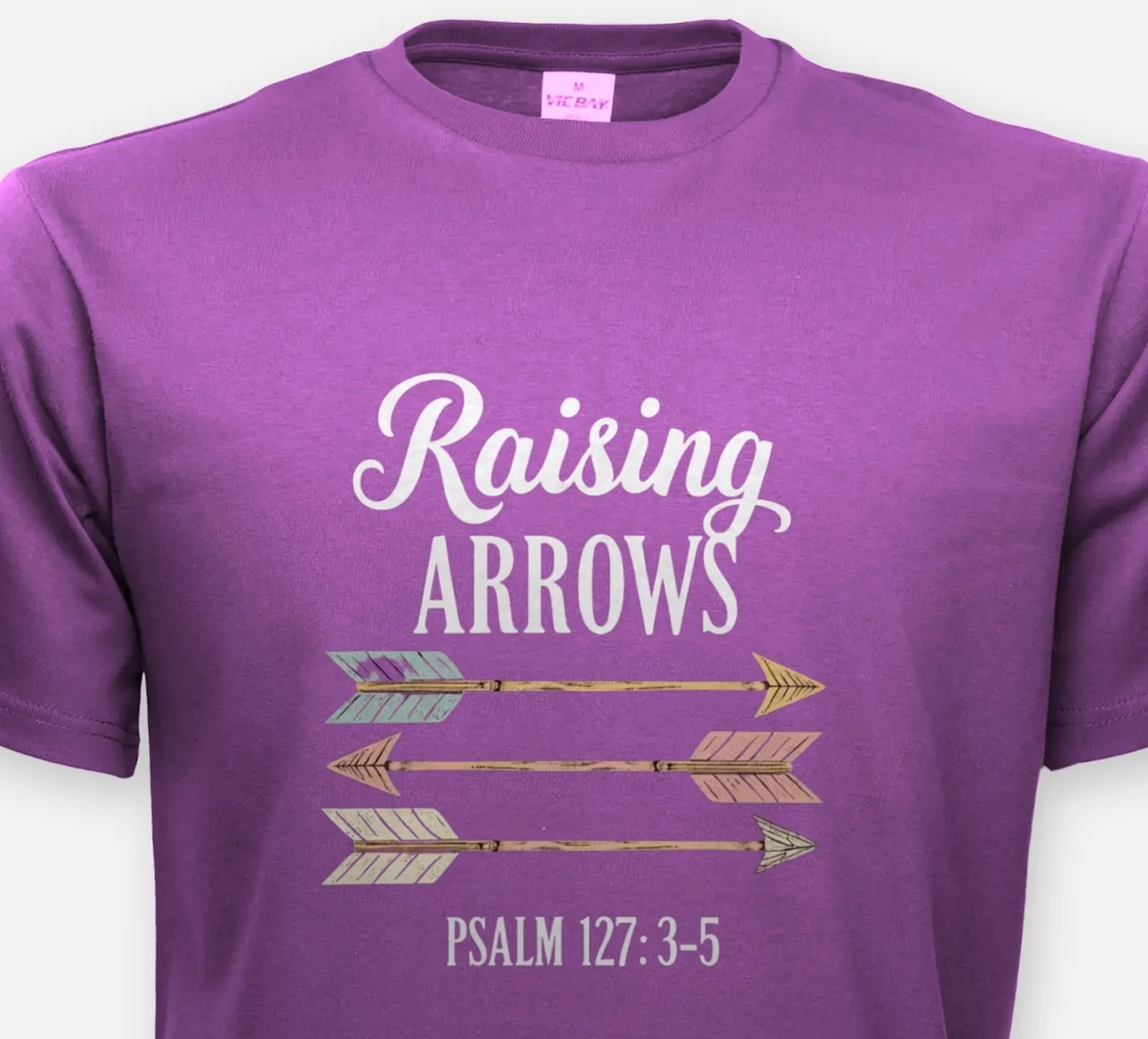 Raising Arrows – Psalm 127:3–5 Tee
