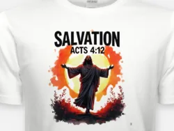 Salvation – Acts 4:12 Tee
