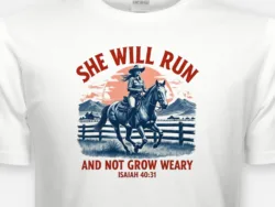 She Will Run and Not Grow Weary – Isaiah 40:31 Tee