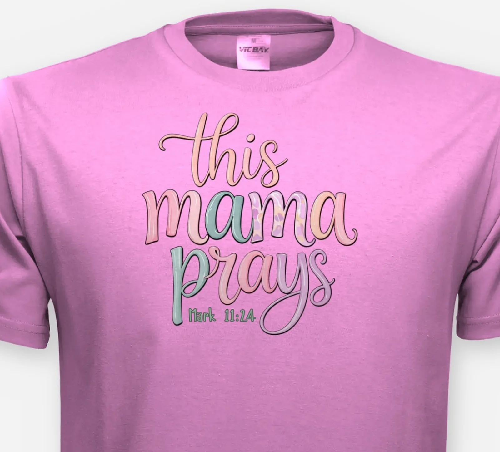 This Mama Prays – Mark 11:24 Tee
