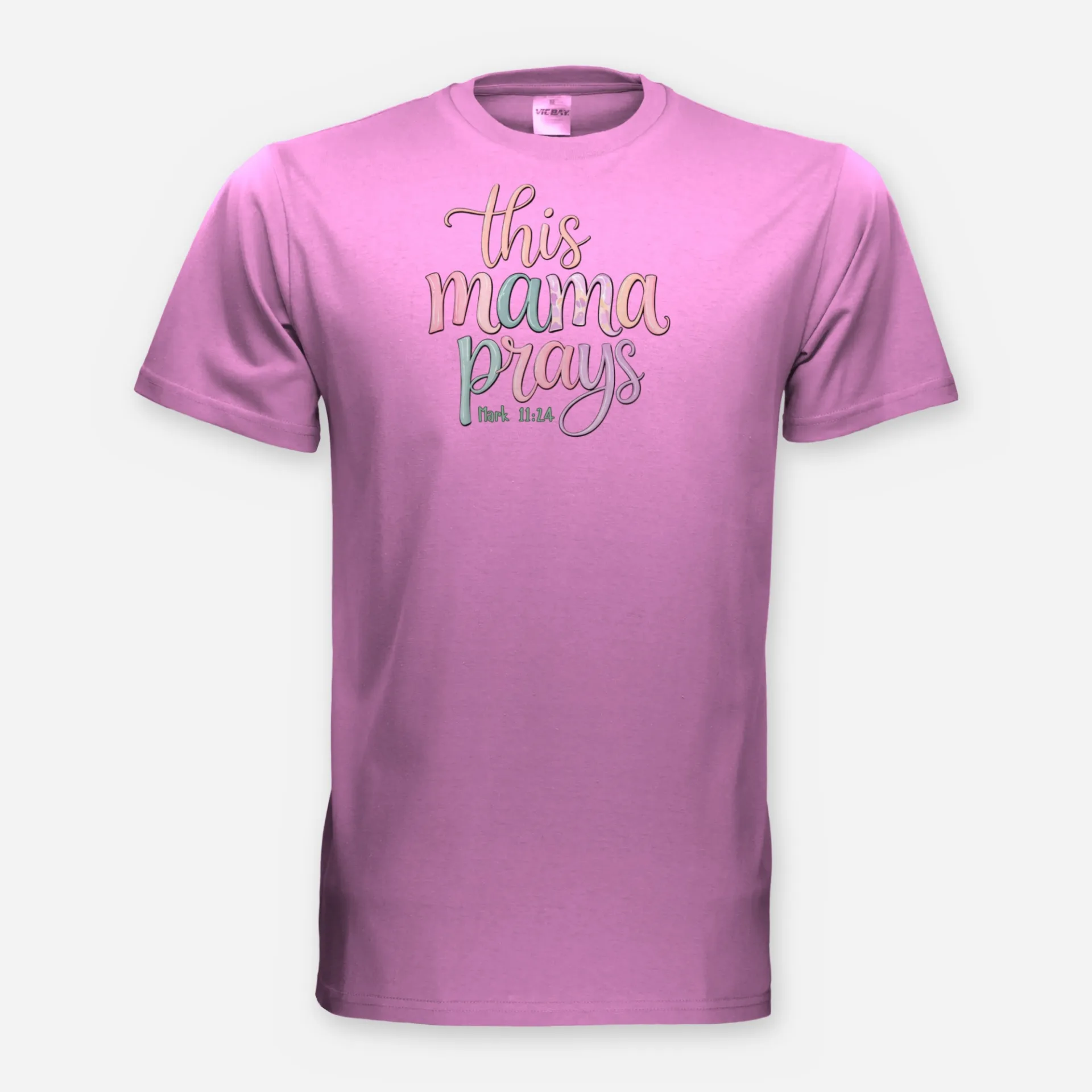 This Mama Prays – Mark 11:24 Tee