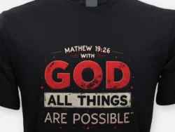 With God All Things Are Possible – Matthew 19:26 Tee