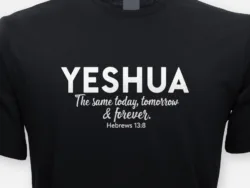 Yeshua – Hebrews 13:8 Tee