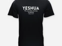 Yeshua – Hebrews 13:8 Tee